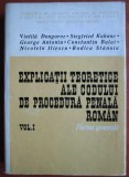 VINTILĂ DONGOROZ - EXPLICAȚII TEORETICE ALE CODULUI DE PROCEDURĂ PENALĂ ROM&Acirc;N - VOL.1 - PARTEA GENERALĂ