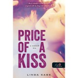Price of a Kiss - A cs&oacute;kod &aacute;ra - Tiltott f&eacute;rfiak 1. - Linda Kage