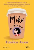 Mika in viata reala - Emiko Jean - Editura Litera