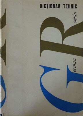 Dicționar tehnic german - rom&amp;acirc;n ( 135.000 termeni ) foto