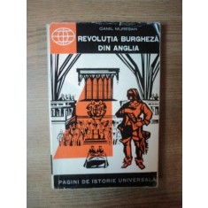 REVOLUTIA BURGHEZA DIN ANGLIA de CAMIL MURESAN , 1964