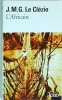 J.M.G. Le Clezio - L&#039;Africain, Folio