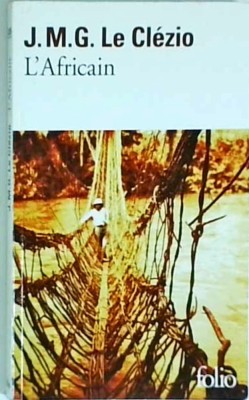 J.M.G. Le Clezio - L&amp;#039;Africain foto