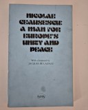 Istorie Nicolae Ceausescu A man for Europe&#039;s unity and peace