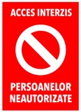 Interzis persoanelor neautorizate