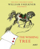 Copacul dorințelor / The Wishing Tree - William Faulkner, ART