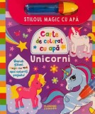 Cumpara ieftin Stiloul Magic Cu Apa. Unicorni, - Editura Flamingo