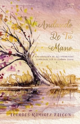 Andando De Tu Mano: Una Colecci foto
