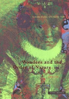 Wonders and the Order of Nature, 1150-1750 foto