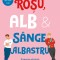 Roșu, alb și s&acirc;nge albastru