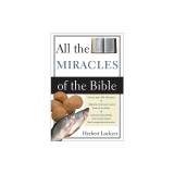 All the Miracles of the Bible