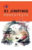Xi Jinping povesteste - Xi Jinping