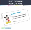 Plic Bani Handmade Mickey Mouse Botez, Carton Mat 200g/mp, 11x21 cm, Buzunar Interior, Asamblat
