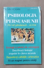 Psihologia persuasiunii - Kevin Hogan foto