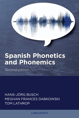 Spanish Phonetics and Phonemics, Second edition foto