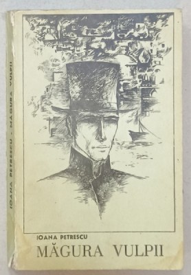 MAGURA VULPII , roman de IOANA PETRESCU , 1968, DEDICATIE * foto