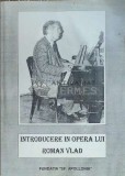 Introducere in opera lui Roman Vlad - 1994 - Viorel Munteanu ($D59)