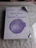 PETRU MAIOR IN MARTURII ANTOLOGICE - IOAN CHINDRIS