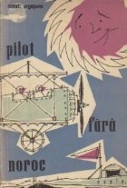 Pilot fara noroc - Amintiri dintr-un jurnal de zbor. Schite umoristice foto