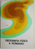 Alexandru Rosu - Geografia Fizica a Romaniei