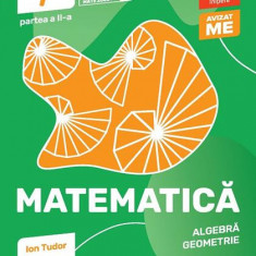 Matematică. Algebră, geometrie. Clasa a VII-a. Inițiere. Partea a II-a - Paperback brosat - Ion Tudor - Paralela 45 educațional