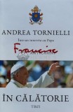 Cumpara ieftin Intr-un interviu cu Papa Francisc in calatorie - 2017 - Andrea Tornielli (C60), Trei