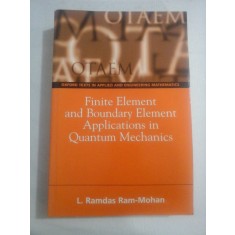 FINITE ELEMENT AND BOUNDARY ELEMENT APPLICATIONS IN QUANTUM MECHANICS - RAMDAS RAM-MOHAN