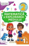 Cumpara ieftin Matematica si explorarea mediului - Clasa 2 Partea 1 - Caiet (AR) - Nicoleta Popescu, Cristina Martin
