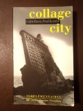 Colin Rowe; Fred Koetter - Collage City (traduit de l'ameircain par Kenneth Hylton) (Orașul colaj, lb. franceză)