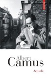 Albert Camus Carti Non-fictiune Actuale Paperback brosat Polirom