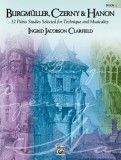 Burgmuller, Czerny &amp; Hanon: Book 1: 32 Piano Studies Selected for Technique and Musicality