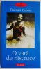 O vara de rascruce - Truman Capote - Roman Beletristica - Carte Noua/Anticariat