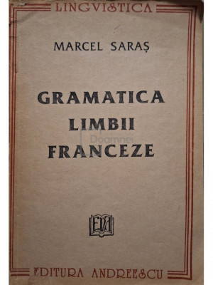 Marcel Saras - Gramatica limbii franceze (editia 1992) foto