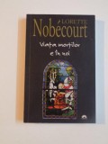 VIATA MORTILOR E IN NOI de LORETTE NOBECOURT , 2008 *MINIMA UZURA SI HALOURI DE APA