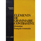 Elements de grammaire contrastive domaine francais-roumain