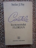 Stefan J. Fay - Caietele locotenentului Florian