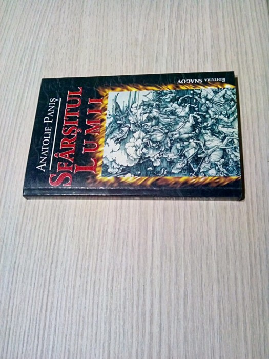 SFARSITUL LUMII - Anatolie Panis (autograf) - Editura Snagov, 2005, 255 p.