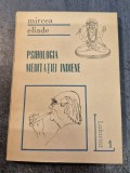 Psihologia meditatiei indiene Mircea Eliade
