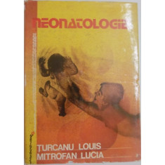 Neonatologie - Turcanu Louis , Mitrofan Lucia