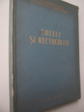 Colite si rectocolite - Gheorghe Niculescu , Alexandru Guta ..