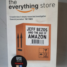 The Everything Store: Jeff Bezos and the Age of Amazon - Brad Stone