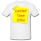 Tricou &quot; Limited time offer &quot;