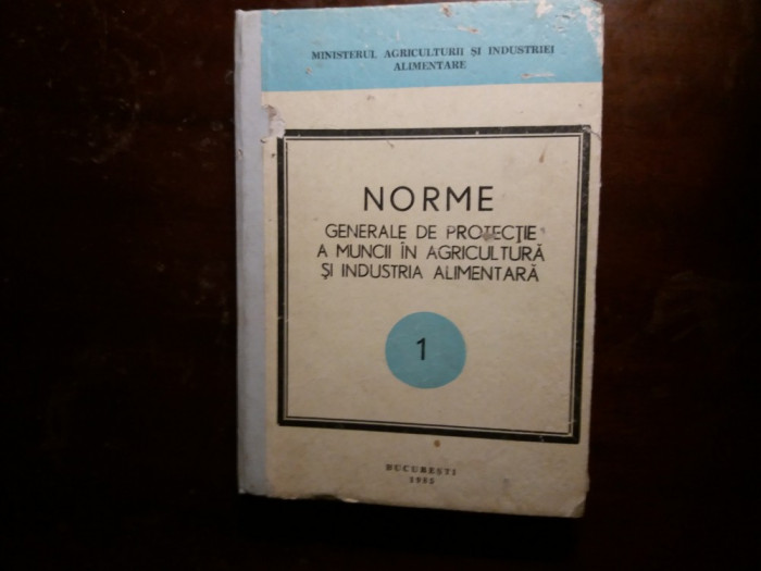 norme generale de protectie a muncii in agricultura si ind. alimentara