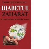 Diabetul zaharat si tratamentul naturist integral al acestuia - Viorel Olivian Pascanu