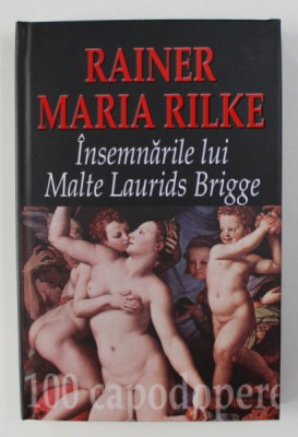 INSEMNARILE LUI MALTE LAURIDS BRIGGE de RAINER MARIA RILKE , 2008 foto