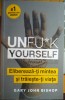 UNFUC*K Yourself
