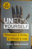 UNFUC*K Yourself