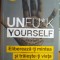 UNFUC*K Yourself