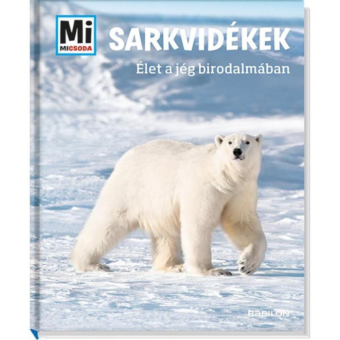 Sarkvid&eacute;kek - &Eacute;let a j&eacute;g birodalm&aacute;ban - Manfred Baur