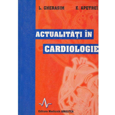 L. Gherasim, E. Apetrei - Actualitati in cardiologie - 134580 foto